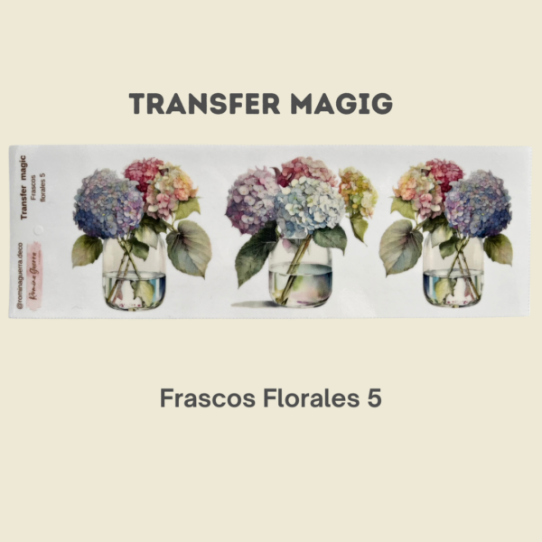 TRansfer Magic Frascos Florales 5